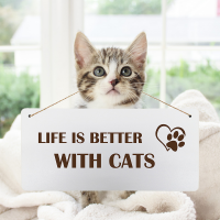Deko-Holzschild "Life is better with cats",...