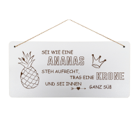 Deko-Holzschild "Sei wie eine Ananas", 30x14 cm