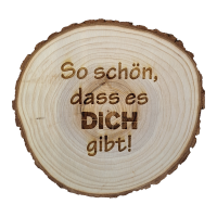 Baumscheibe mit Holzgravur "Schön, dass es dich gibt", DM 15 cm