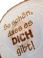 Baumscheibe mit Holzgravur "Schön, dass es dich gibt", DM 15 cm