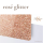 rosé glitter